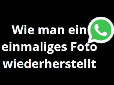 8 gelöschte bilder von whatsapp wiederherstellen
